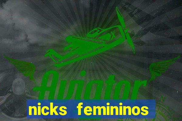 nicks femininos para jogos